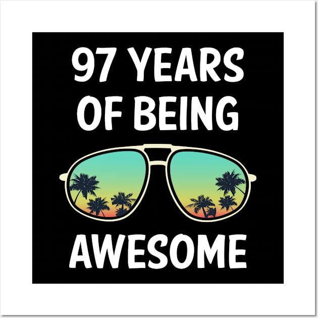 Eyeglasses 97 Years Of Being Awesome Wall Art by rosenbaumquinton52